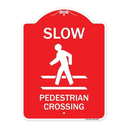 Signmission Slow Pedestrian Crossing Heavy-Gauge Aluminum Architectural Sign, 24" x 18", RW-1824-9890 A-DES-RW-1824-9890